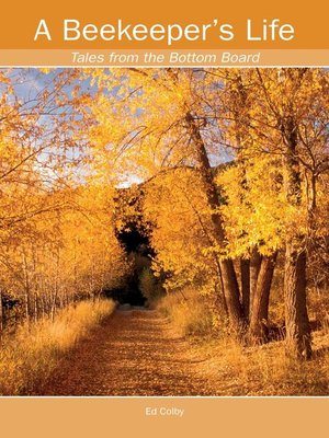 cover image of A Beekeeper's Life. Tales from the Bottom Board